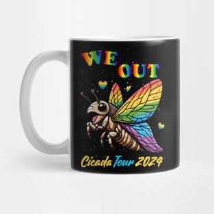 We out Cicada tour 2024 Mug